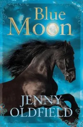 , Gary Blythe Jenny Oldfield: Blue Moon [2023] paperback