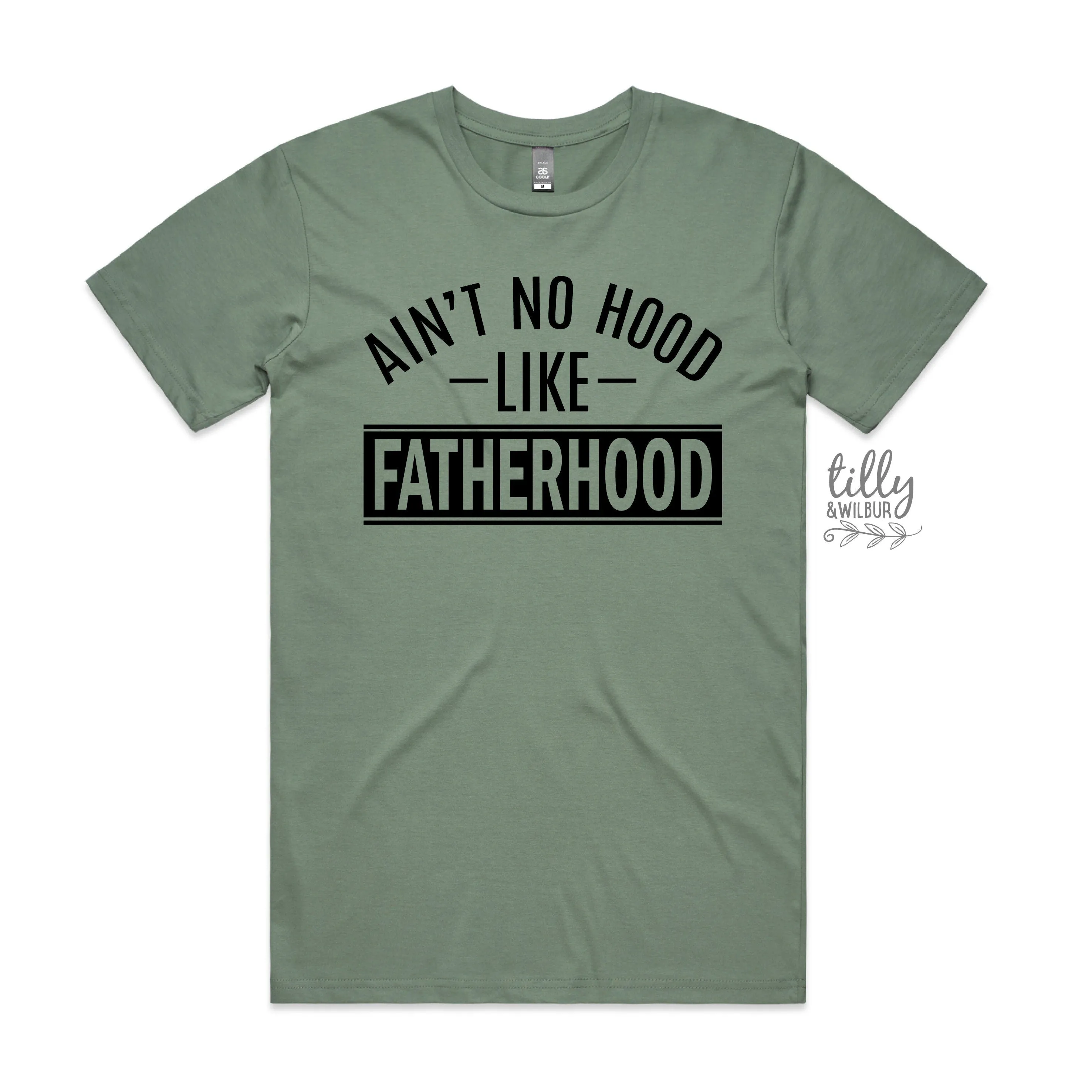 Ain't No Hood Like Fatherhood T-Shirt