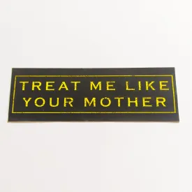 Dead Weather - Treat Me Like Your Mother Music Sticker