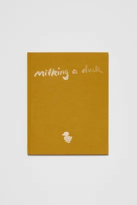Milking a Duck