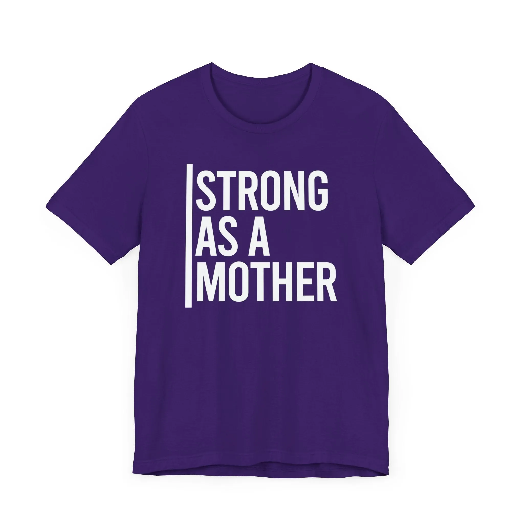 Strong As A Mother Jersey Short Sleeve Tee